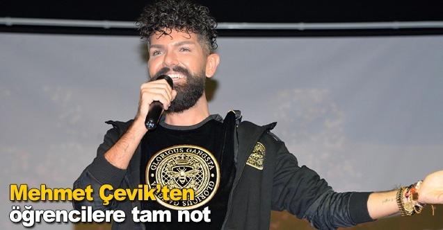 Mehmet Çevik’ten öğrencilere tam not